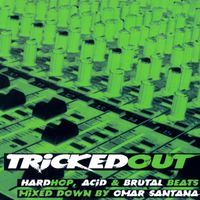 Omar Santana - Tricked Out