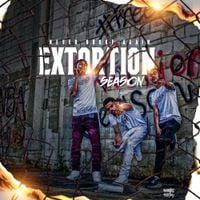 Never Broke Again - Extortion Season