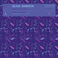 Slick Shoota - Keep Bussin'