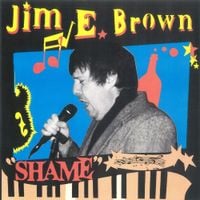 Jim E. Brown - Shame
