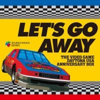 SEGA SOUND TEAM - Let's Go Away: The Video Game DAYTONA USA  Anniversary Box