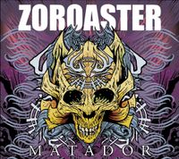Zoroaster - Matador