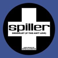 Spiller - Groovejet (If This Ain't Love)