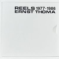Ernst Thoma - Reels 1977 - 1986