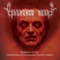 Vehemence Abyss - Shadows of Sin: Chronicles of Portuguese Serial Crimes