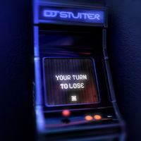 DJ Stuiter - Your Turn To Lose