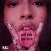 RAFA - Good Girls Don&rsquo;t Exist