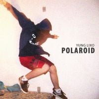 YUNG LIXO - POLAROID
