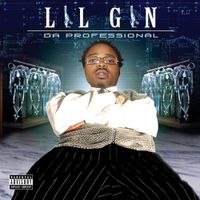 Lil Gin - Da Professional