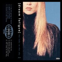 Dream Fatigue - The Lady in the Sky