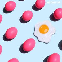 Atom Pop - Atom Pop