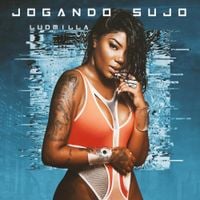 LUDMILLA - Jogando Sujo