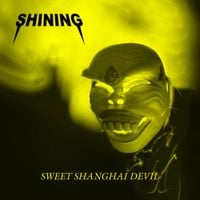 Shining - Sweet Shanghai Devil