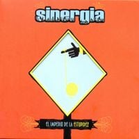 Sinergia - El Imperio de la Estupidez