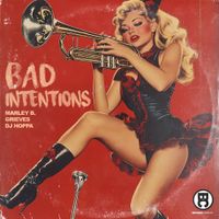 Marley B. - Bad Intentions