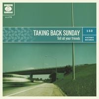 Taking Back Sunday - Tell All Your Friends