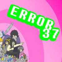 Error37 - If I Were A Dinosaur I'd Be A Gallimimus, Those Kids Are Fucking Nuts!