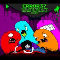 Error37 - Four Crazy Ghosts Are Chasing Me And All I Got Was This Useless Cherry