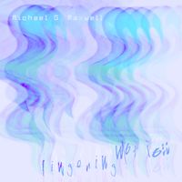 Michael G. Maxwell - Lingering Motion