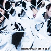 Yanakoto Sotto Mute - Mirrors