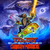 Texas Toast Chainsaw Massacre - Super Turbo