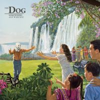 The Dog - Somewhere, Anywhere