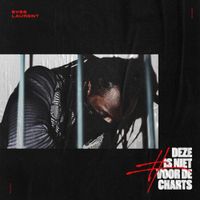 Eves Laurent - Deze Is Niet Voor De Charts