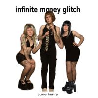 June Henry - infinite money glitch