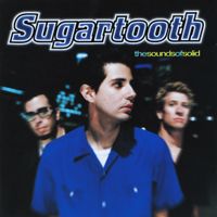 Sugartooth - The Sounds of Solid