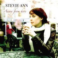 Stevie Ann - Away From Here