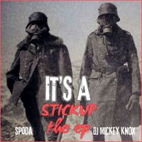 Spoda - It's A Stick Up