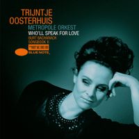 Trijntje Oosterhuis - Who'll Speak for Love (Burt Bacharach Songbook II)