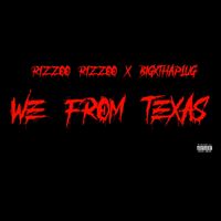 Rizzoo Rizzoo - We From Texas