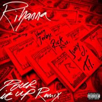 Rihanna - Pour It Up (Remix)