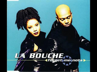 La Bouche - Forget Me Nots