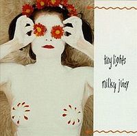 Tiny Lights - Milky Juicy