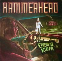 Hammerhead - Ethereal Killer