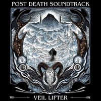 Post Death Soundtrack - Veil Lifter