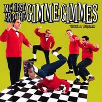 Me First and The Gimme Gimmes - Take a Break