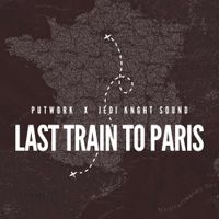 Putwork - Last Train To Paris