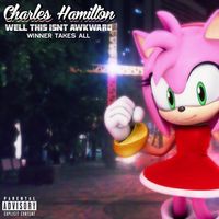Charles Hamilton - Well This Isn&rsquo;t Awkward