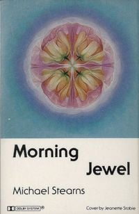 Michael Stearns - Morning Jewel