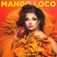 Choriza May - Mango Loco