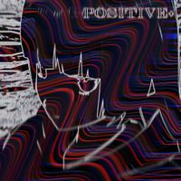 POSITIVE+ - Don't Go (EP)