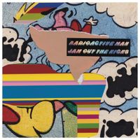 Radioactive Man - Jam Out The Kicks