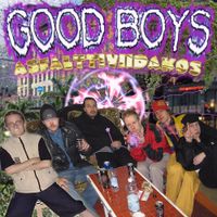 good boys - Asfalttiviidakos