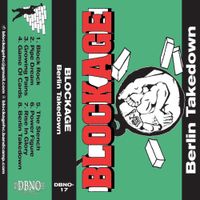 Blockage - Berlin Takedown