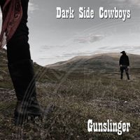 Dark Side Cowboys - Gunslinger