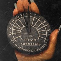 Elza Soares - O Tempo N&atilde;o Para