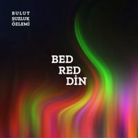 Bulutsuzluk &Ouml;zlemi - Bedreddin